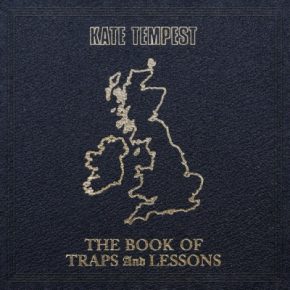 Kate Tempest - The Book Of Traps And Lessons (2019) [WEB] [FLAC]
