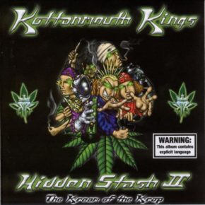 Kottonmouth Kings - Hidden Stash II: The Kream of the Krop (2001) [FLAC]