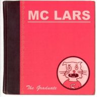 MC Lars - The Graduate (2006) [FLAC]