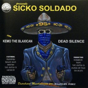 Sicko Soldado con Kemo the Blaxican - Dead Silence (2008) [FLAC]