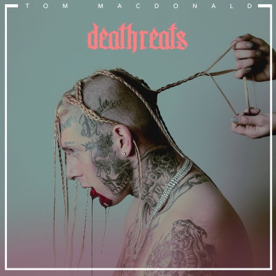 Tom Macdonald 2018 Deathreats FLAC