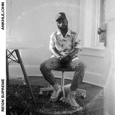 Ankhlejohn 2019 Reign Supreme FLAC