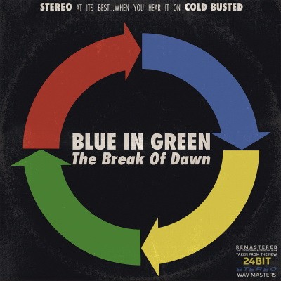 Blue In Green - Break Of Dawn (2011) (Remastered) [FLAC]