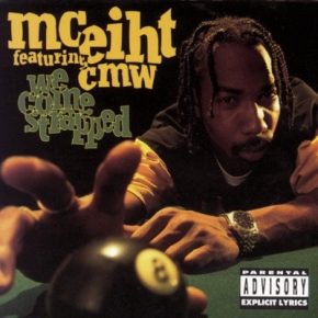 MC Eiht featuring CMW - We Come Strapped (1994) [FLAC]