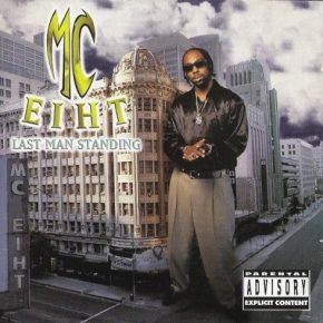 MC Eiht 1997 Last Man Standing FLAC