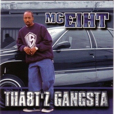 MC Eiht 2001 Tha8tz Gangsta FLAC