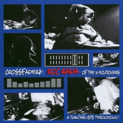 Roc Raida 2000 Crossfaderz Crossfaderz A Turntablists Throwdown FLAC
