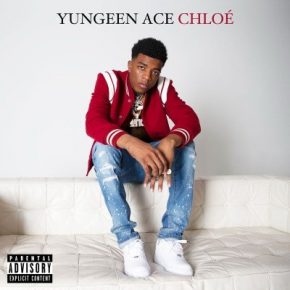 Yungeen Ace - Chloe (2019) [FLAC]
