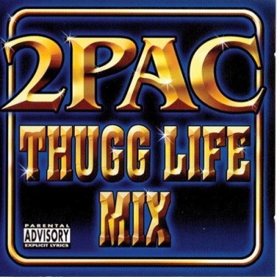 2Pac 2005 Thugg Life Mix FLAC