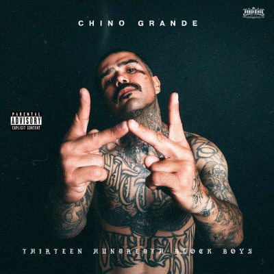 Chino Grande 2019 Thirteen Hundredth Block Boys FLAC