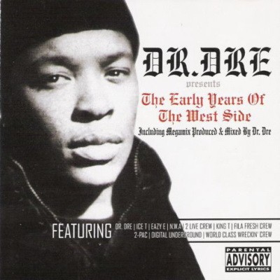 Dr Dre 2003 The Early Years of the West Side