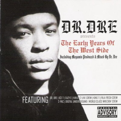 Dr. Dre - The Early Years of the West Side (2CD) (2003) [FLAC]