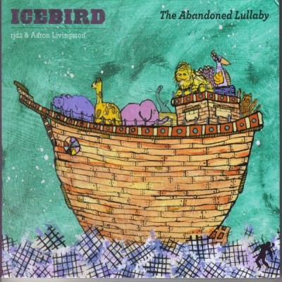 Icebird (RJD2, Aaron Livingston) - The Abandoned Lullaby (2011) [FLAC]