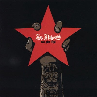 Los Nativos - Red Star Fist (2004) [FLAC]