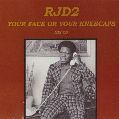 RJD2 - Your Face Or Your Kneecaps (2001) [FLAC]