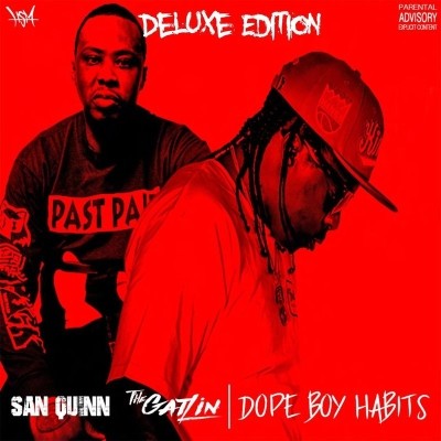 San Quinn The Gatlin 2019 Dope Boy Habits Deluxe Edition FLAC