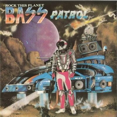 Bass Patrol 1988 Rock This Planet FLAC