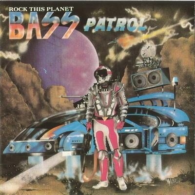 Bass Patrol - Rock This Planet (1988) [FLAC]