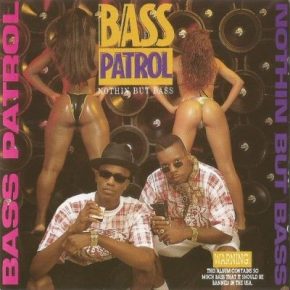 Bass Patrol - Nothin But Bass (1993) [FLAC]