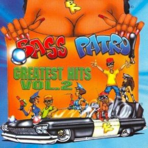 Bass Patrol 1999 Greatest Hits Vol 2