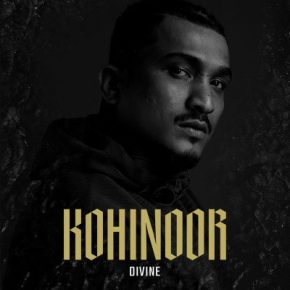 Divine 2019 Kohinoor FLAC
