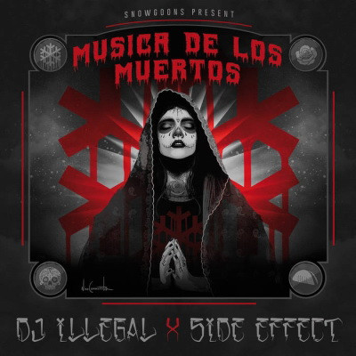 Dj Illegal (Snowgoons) & Side Effect - Musica De Los Muertos (2018) [FLAC]