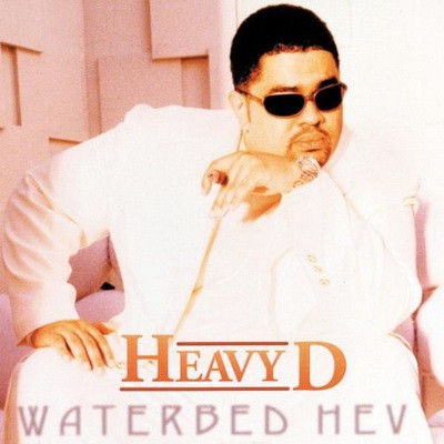 Heavy D 1997 Waterbed Hev