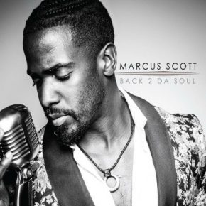 MARCUS SCOTT 2019 Back 2 Da Soul FLAC