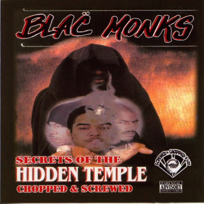 Blac Monks - Secrets of the Hidden Temple (Screwed) (2013) [FLAC]