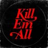 DJ Muggs & Mach-Hommy - Kill Em All (2019) [WEB FLAC]