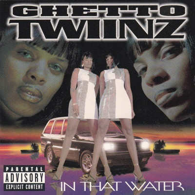 Ghetto Twiinz - In That Water (1997) [FLAC]