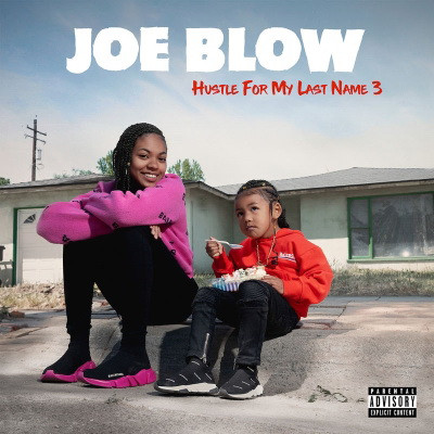 Joe Blow - Hustle For My Last Name 3 (2019) [FLAC]