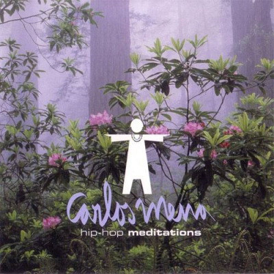 Carlos Mena 2004 Hip Hop Meditations FLAC Bomb Hip Hop
