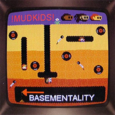 Mudkids - Basementality (2006) [FLAC]