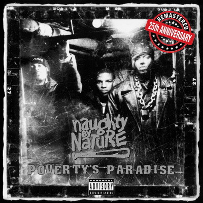 Naughty by Nature - Poverty's Paradise (25th Anniversary - Remastered) (2019) [FLAC]