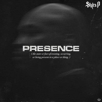 Styles P - Presence (2019) [FLAC]
