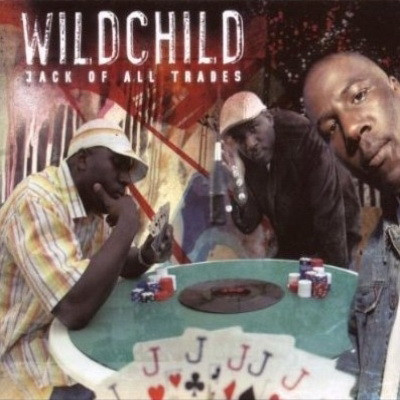 Wildchild 2007 Jack of All Trades FLAC