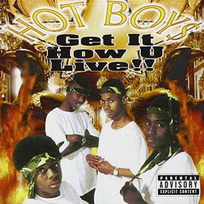 Hot Boy 1999 Get It How U Live Reissue FLAC