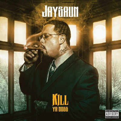 Jaysaun - Kill Ya Boss (2CD) (2018) [FLAC]