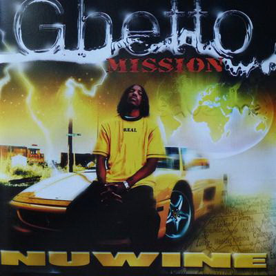 Nuwine - Ghetto Mission (1999) [FLAC]