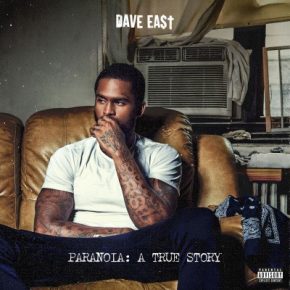 Dave East - Paranoia: A True Story (2017) [FLAC] [24-44.1] [16-44.1]