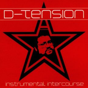 D-Tension - Instrumental Intercourse (2006) [FLAC]