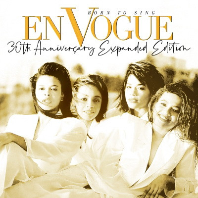 En Vogue - Born To Sing (30th Anniversary Expanded Edition) [2020 Remaster] [FLAC] [24-96] [16-44.1]