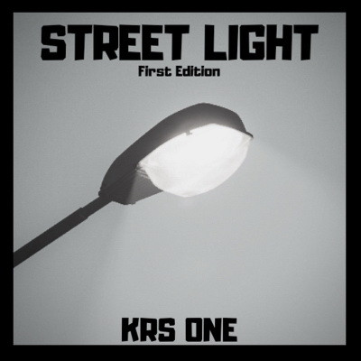 KRS-One - Street Light [FIRST EDITION] (2019) [WEB] [FLAC] [24-48]