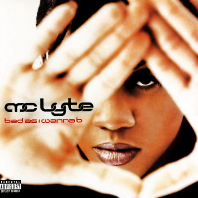MC Lyte 1996 Bad As I Wanna B FLAC