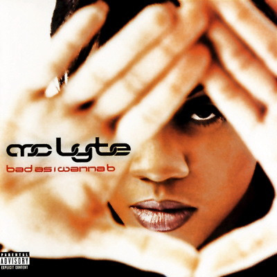 MC Lyte - Bad As I Wanna B (1996) [FLAC]