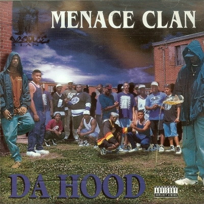 Menace Clan - Da Hood (1995) [FLAC]