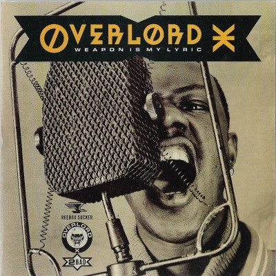Overlord X - Weapon Is My Lyric (1989) [FLAC]
