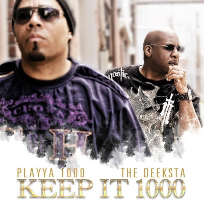 Playya 1000 & The Deeksta - Keep It 1000 (2014) [FLAC]