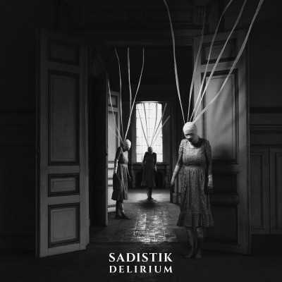 Sadistik - Delirium (2020) [WEB FLAC]